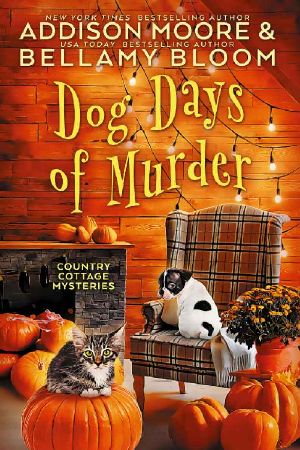 [Country Cottage Mysteries 02] • Dog Days of Murder (Country Cottage Mysteries Book 2)